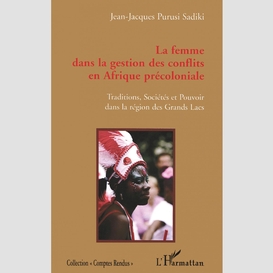 La femme dans la gestion des conflits en afrique précoloniale