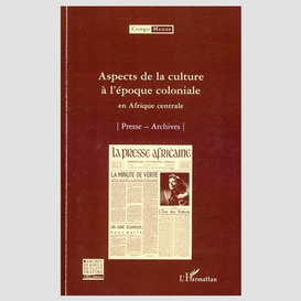 Aspects de la culture à l'époque coloniale