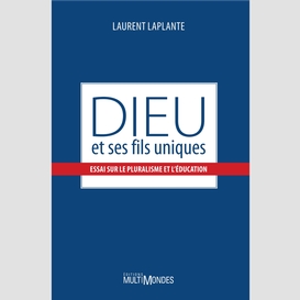 Dieu et ses fils uniques