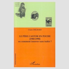 Le père castor en poche