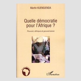 Quelle démocratie pour l'afrique ?