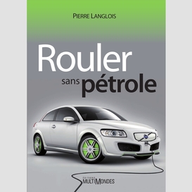 Rouler sans pétrole