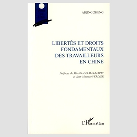 Libertés et droits fondamentaux des travailleurs en chine