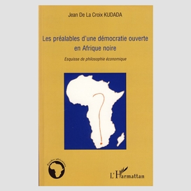 Les préalables d'une démocratie ouverte en afrique noire