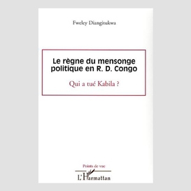 Le règne du mensonge politique en r.d. congo