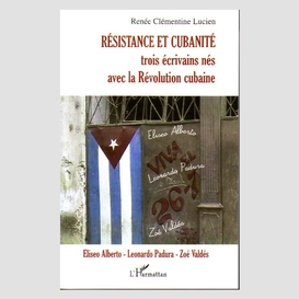 Résistance et cubanité