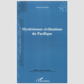 Mystérieuses civilisations du pacifique