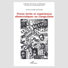 Presse écrite et expériences démocratiques au congo-zaïre