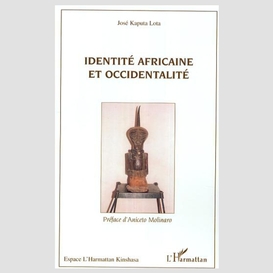 Identité africaine et occidentalité