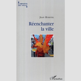 Réenchanter la ville