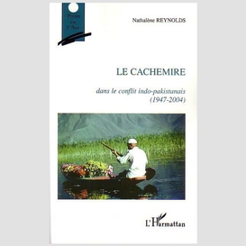 Le cachemire dans le conflit indo-pakistanais (1947-2004)