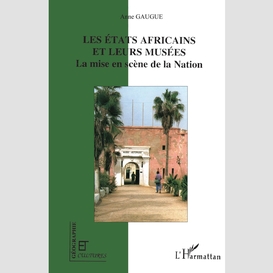 Les etats africains et leurs musées