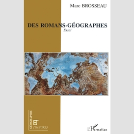 Des romans-géographes