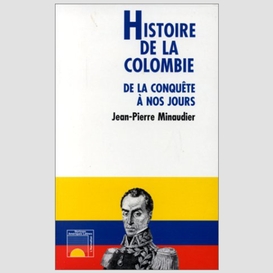 Histoire de la colombie de la conquête à nos jours