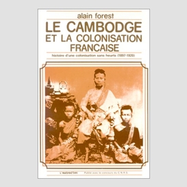 Le cambodge et la colonisation française (1897-1920)