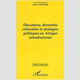 Educations, diversités culturelles et stratégiques en afrique subsaharienne