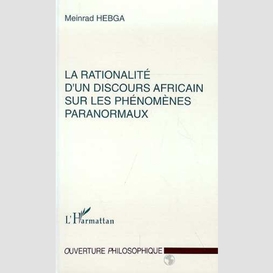 La rationalité d'un discours africain sur les phénomènes paranormaux