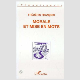 Morale et mise en mots