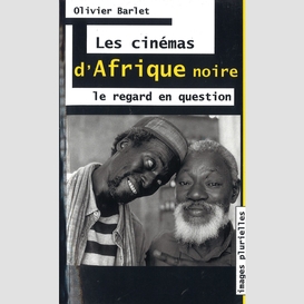 Les cinémas d'afrique noire