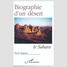 Biographie d'un désert