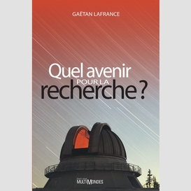 Quel avenir pour la recherche?