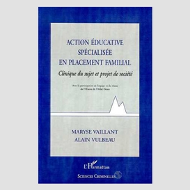 Action educative specialisee en placement familial