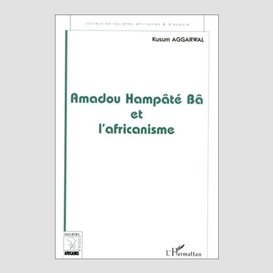 Amadou hampâté bâ et l'africanisme