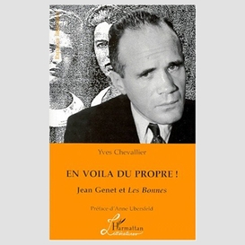 En voila du propre ! jean genet et les bonnes