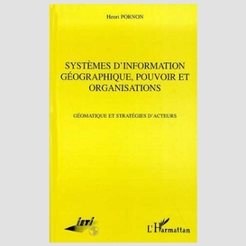 Systèmes d'information géographique, pouvoir et organisations