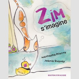 Zim s'imagine