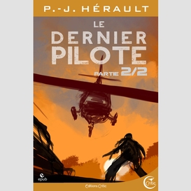 Le dernier pilote 2 - après le chaos