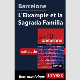 Barcelone - l'eixample et la sagrada família