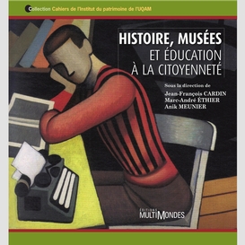 Histoire, musées et éducation à la citoyenneté