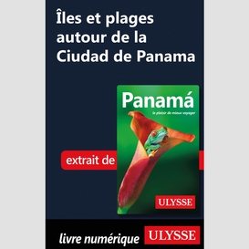 Îles et plages autour de la ciudad de panama