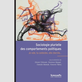 Sociologie plurielle des comportements politiques