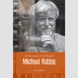 The documentary art of filmmaker michael rubbo