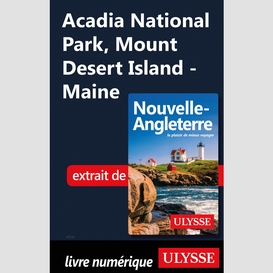 Acadia national park, mount desert island - maine