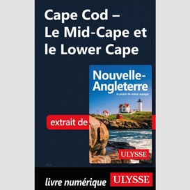 Cape cod - le mid-cape et le lower cape