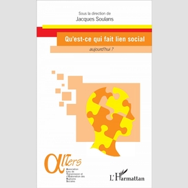 Qu'est-ce qui fait lien social aujourd'hui ?