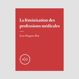 La féminisation des professions médicales