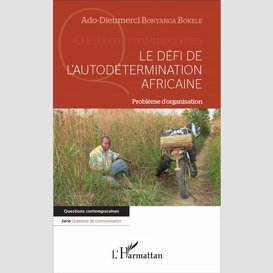 Le défi de l'autodétermination africaine