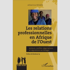 Relations professionnelles en afrique de l'ouest