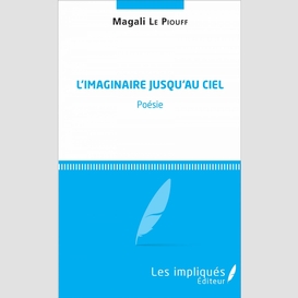 L'imaginaire jusqu'au ciel