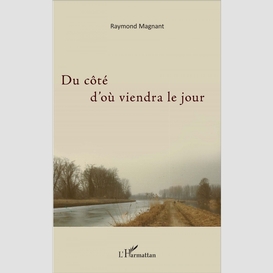 Du côté d'où viendra le jour