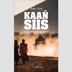 Kaan siis