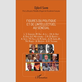 Figures du politique et de l'intellectuel au sénégal