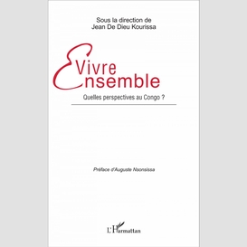 Vivre ensemble. quelles perspectives au congo ?