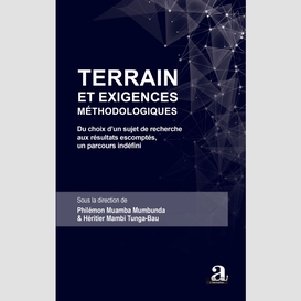 Terrain et exigences méthodologiques