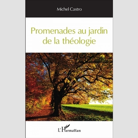 Promenades au jardin de la théologie