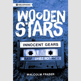 Wooden stars: innocent gears